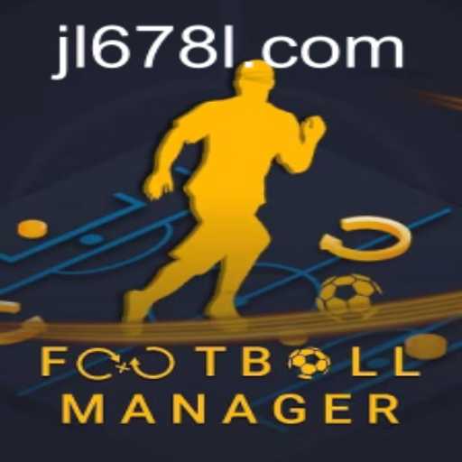 Exploring the World of FootballManager and the Role of JL678.COM