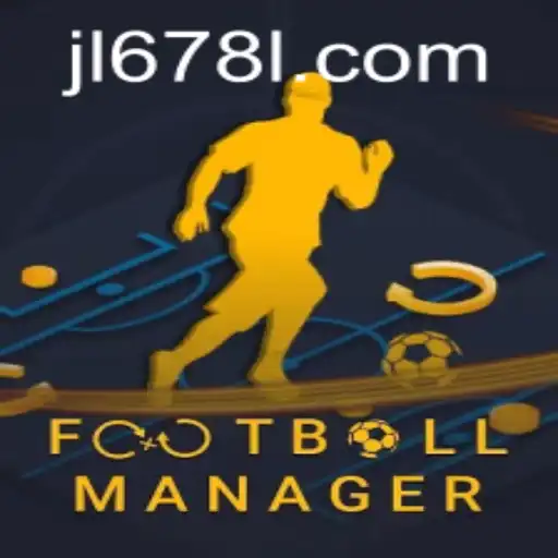 Exploring the World of FootballManager and the Role of JL678.COM